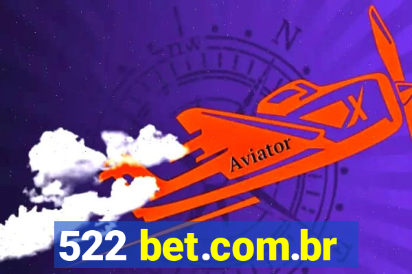 522 bet.com.br